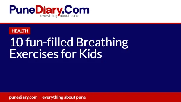 10 fun-filled Breathing Exercises for Kids