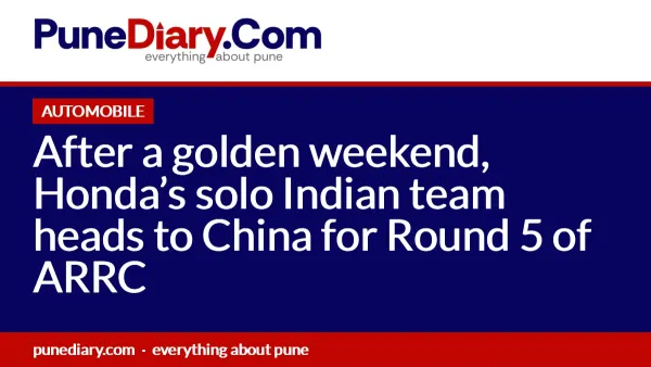 After a golden weekend, Honda’s solo Indian team heads to China for Round 5 of ARRC