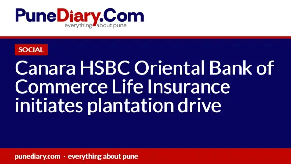 Canara HSBC Oriental Bank of Commerce Life Insurance initiates plantation drive
