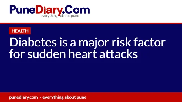 Diabetes is a major risk factor for sudden heart attacks