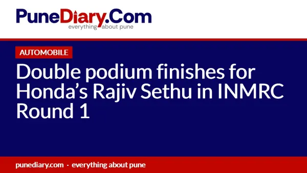 Double podium finishes for Honda’s Rajiv Sethu in INMRC Round 1