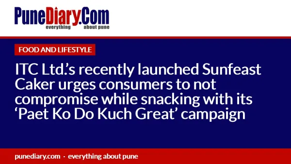 ITC Ltd.’s recently launched Sunfeast Caker urges consumers to not compromise while snacking with its ‘Paet Ko Do Kuch Great’ campaign