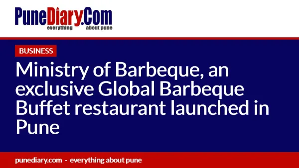 Ministry of Barbeque, an exclusive Global Barbeque Buffet restaurant launched in Pune