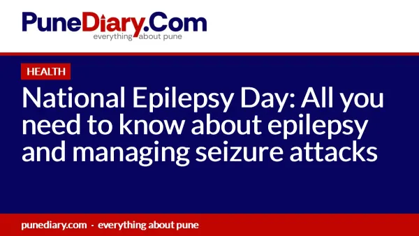 National Epilepsy Day: All you need to know about epilepsy and managing seizure attacks