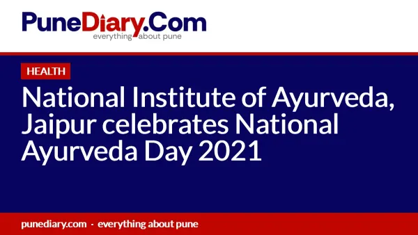 National Institute of Ayurveda, Jaipur celebrates National Ayurveda Day 2021